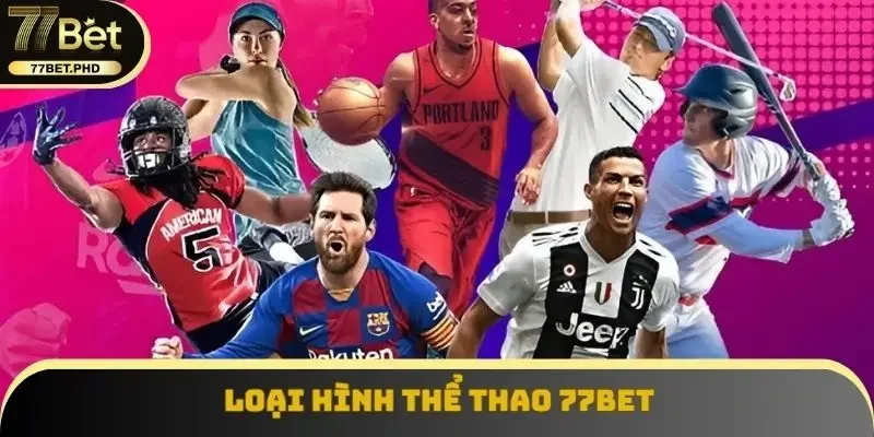 Loại hình thể thao 77BET